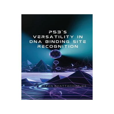 [预订]p53’s Versatility in DNA Binding Site Recognition 9789660449770
