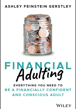 【预订】Financial Adulting: Everything You Need To Be A Financially Confident And Conscious Adult 9781119817307