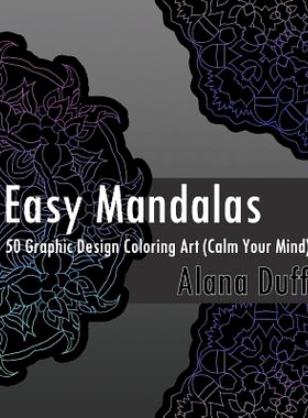 预订 Easy Mandalas: 50 Graphic Design Coloring Art (Calm Your Mind): 9781542680004