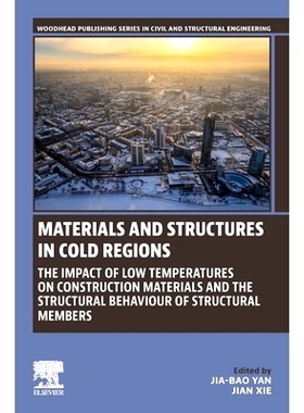 预订 Materials and Structures in Cold Regions: The Impact of Low Temperatures on Construction Materials and the Structur