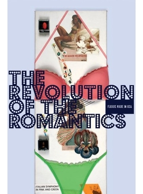 预订 The Revolution of the Romanticists: Fluxus Made in USA: 9783869840581
