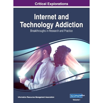 预订 Internet and Technology Addiction: Breakthroughs in Research and Practice, VOL 1: 9781668431160