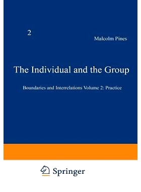 预订 The Individual and the Group: Boundaries and Interrelations Volume 2: Practice: 9781468481563