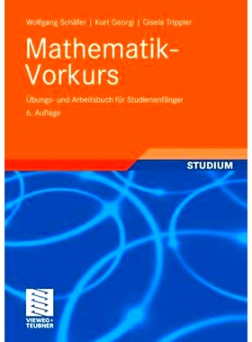 预订 Mathematik-Vorkurs: Übungs- und Arbeitsbuch für Studienanfänger: 9783835100367