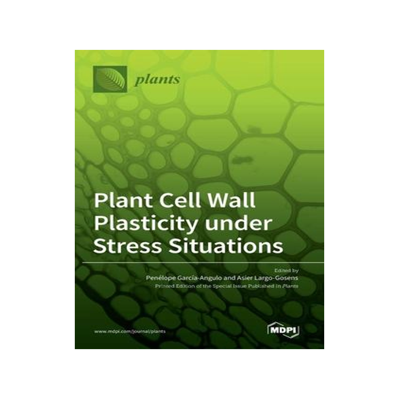 [预订]Plant Cell Wall Plasticity under Stress Situations 9783036557571_虎窝淘