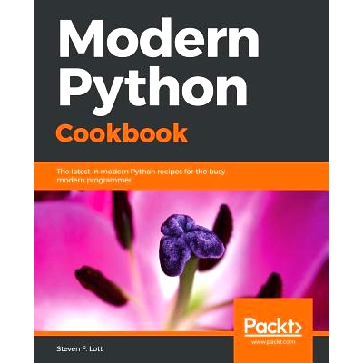 预订 Modern Python Cookbook 现代的食谱: 9781786469250