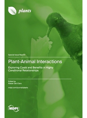 预订 Plant-Animal Interactions: Exploring Costs and Benefits in Highly Conditional Relationships: 9783725821600