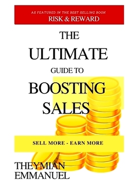 预订 The Ultimate Guide to Boosting Your Sales: Sell More - Earn More: 9798374338928