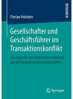 预订 Gesellschafter und Geschäftsführer im Transaktionskonflikt: Lösungen für den Unternehmensverkauf aus der Perspe