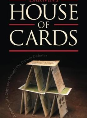 【预订】Darwin’s House of Cards: A Journalist’s Odyssey Through the Darwin Debates