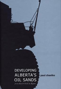 [预订]Developing Alberta’s Oil Sands: From Karl Clark to Kyoto 9781552382448