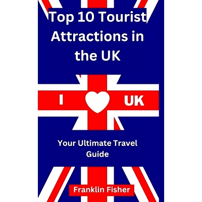 预订 Top 10 Tourist Attractions in the UK: 9798329534245