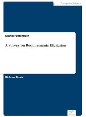 [预订]A Survey on Requirements Elicitation 9783838615189