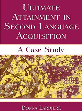 【预订】Ultimate Attainment in Second Language Acquisition