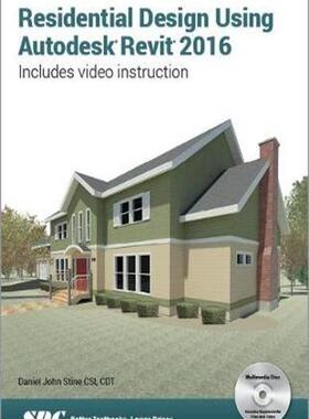 [预订]Residential Design Using Autodesk Revit 2016 9781585039777