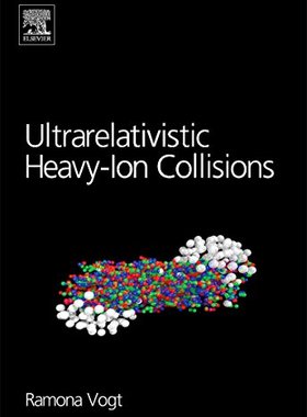 【预订】Ultrarelativistic Heavy-Ion Collisions