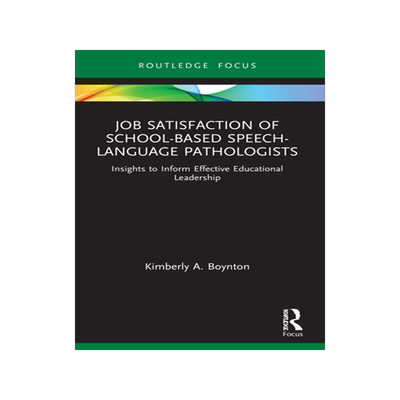 [预订]Job Satisfaction of School-Based Speech-Language Pathologists