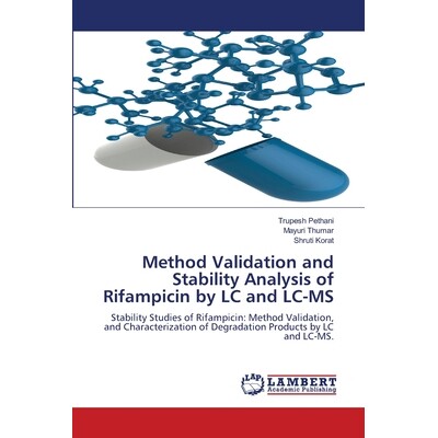 预订 Method Validation and Stability Analysis of Rifampicin by LC and LC-MS 通过LC和LC-MS对利福平进行方法验证和稳定性分