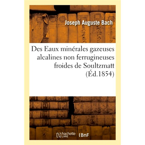 预订 Des Eaux minérales gazeuses alcalines non ferrugineuses froides de Soultzmatt Soultzmatt 冷非铁碱性碳酸矿泉水: 978