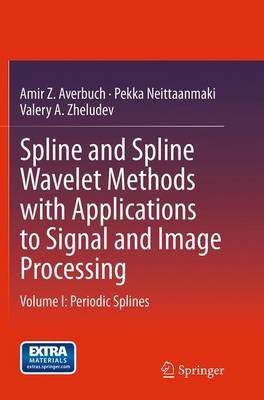 【预订】Spline and Spline Wavelet Methods with Applications to Signal and Image Processing