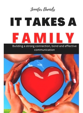 预订 It Takes a Family: Building a strong connection, bond and effective communication: 9798353775997