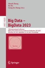 [预订]Big Data - Bigdata 2023: 12th International Conference, Held as Part of the Services Conference Fede 9783031447242