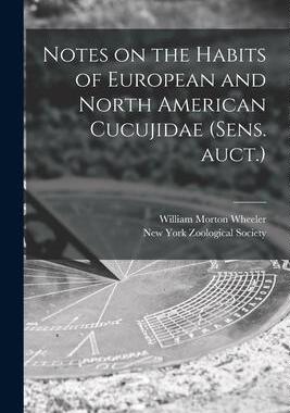 [预订]Notes on the Habits of European and North American Cucujidae (sens. Auct.) 9781015370654