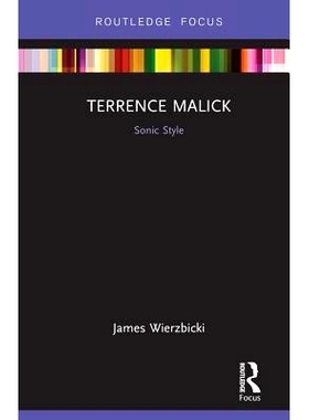 预订 Terrence Malick: Sonic Style 特伦斯·马利克：声音风格: 9780367136673