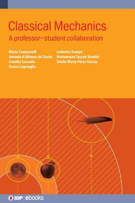 [预订]Classical Mechanics: A professor-student collaboration 9780750326889