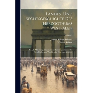 Landes Herzogthums 预订 Bd. Familiengeschichte Rechtsgeschichte Diplomatische Und Der Des Abtheilung Westfalen