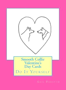 预订 Smooth Collie Valentine’s Day Cards: Do It Yourself: 9781522729204
