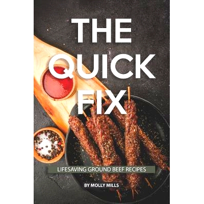 预订 The Quick Fix: Lifesaving Ground Beef Recipes: 9781073481323