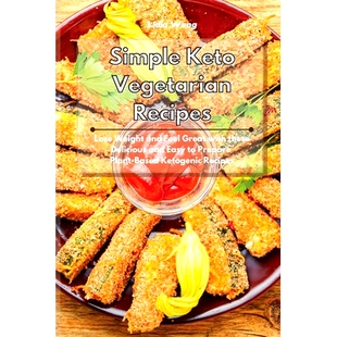 Simple Easy Plant Lose Feel with and Delicious Weight Ket Based Vegetarian Keto these Recipes Prepare Great 预订