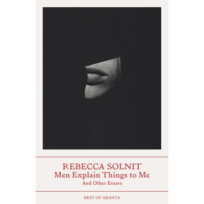 男言之瘾 那些爱说教的男人 Rebecca Solnit 女性主义 英文原版 Men Explain Things to Me