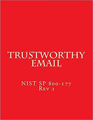 【预售】Trustworthy Email: Nist Special Publication 800-177