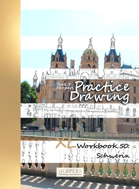 预订 Practice Drawing - XL Workbook 50: Schwerin: 9781070112114