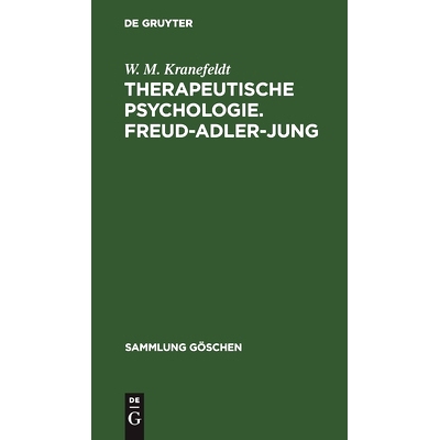 预订 Therapeutische Psychologie. Freud-Adler-Jung: Mit einer Einführung von C. C. Jung: 9783112310489