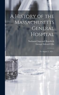 [预订]A History of the Massachusetts General Hospital:(To August 5, 1851.) 9781017162837