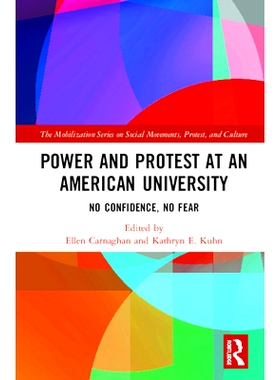 预订 Power and Protest at an American University: No Confidence, No Fear 美国大学的权力与抗议：没有信心，没有恐惧: 97803