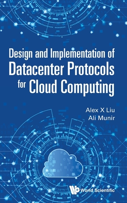 【预订】Design and Implementation of Datacenter Protocols for Cloud Computing