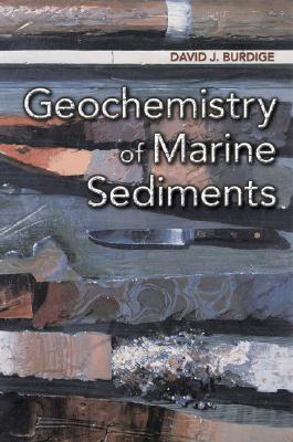 【预订】Geochemistry of Marine Sediments