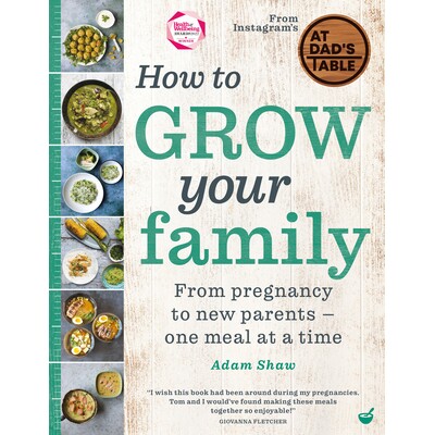 预订 How to Grow Your Family: From Pregnancy to New Parents - One Meal at a Time 如何发展你的家庭：从怀孕到新父母——一图片