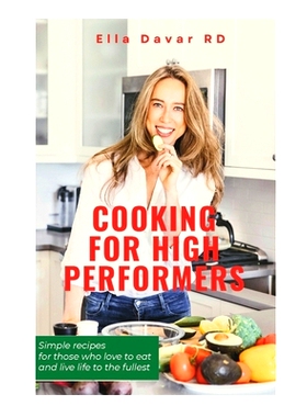 预订 Cooking For High-Performers: Simple recipes for those who love to eat and live life to the fullest: 9798878789523