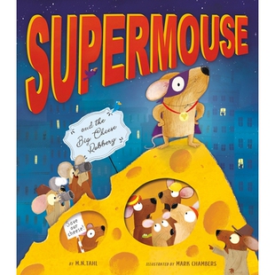 预订 Supermouse and the Big Cheese Robbery: 9781680102628