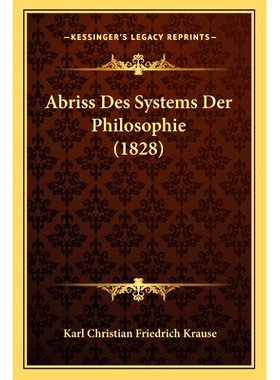 预订 Abriss Des Systems Der Philosophie (1828): 9781167472404