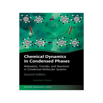 预订 Chemical Dynamics in Condensed Phases