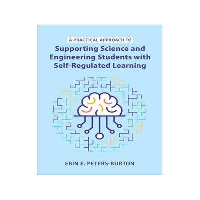 [预订]A Practical Approach to Supporting Science and Engineering Students with Self-Regulated Learning 9781009108270