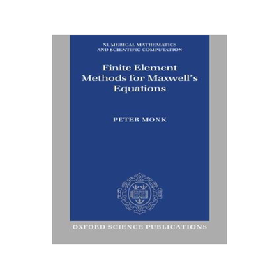 预售 Finite Element Methods for Maxwell's Equations