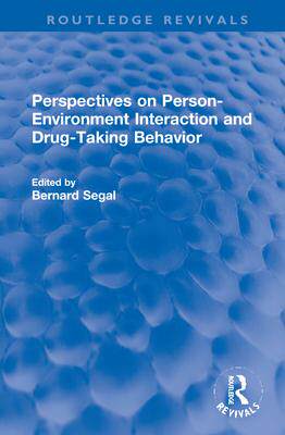 [预订]Perspectives on Person-Environment Interaction and Drug-Taking Behavior 9781032269795