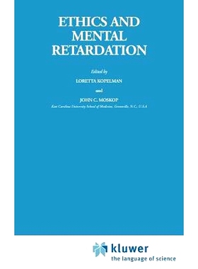 预订 Ethics and Mental Retardation: 9789027716309